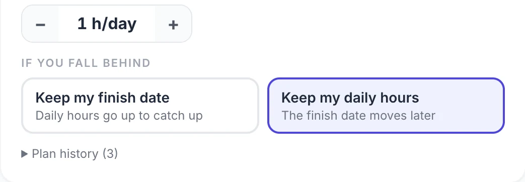 Study plan settings: hours a day, keep my finish date or keep my daily hours